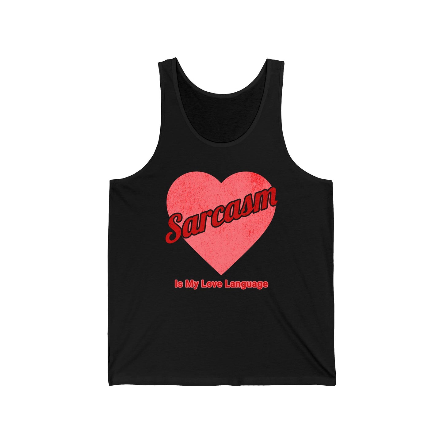 Sarcasm Is My Love Language Tank Top