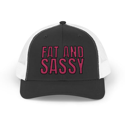 Fat and Sassy (Trucker Cap Edition)