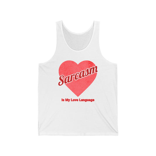 Sarcasm Is My Love Language Tank Top