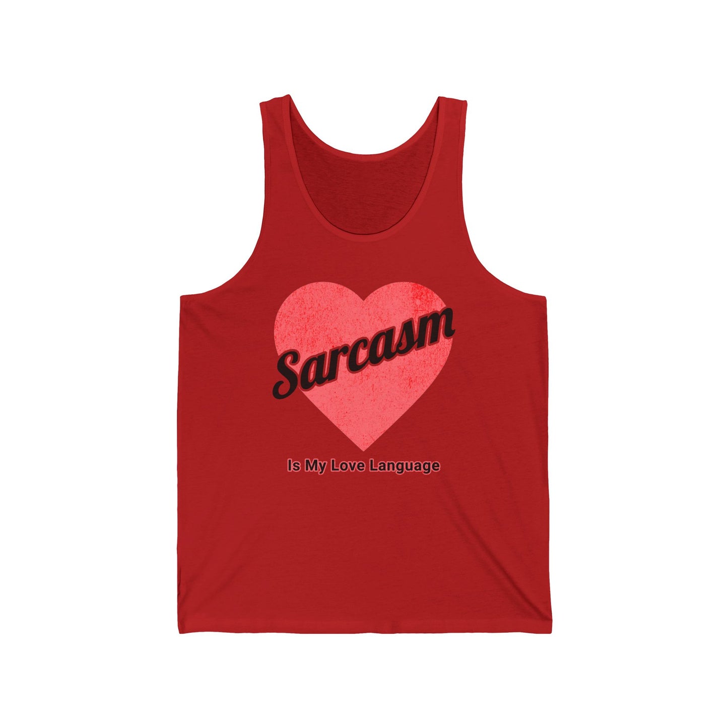 Sarcasm Is My Love Language Tank Top