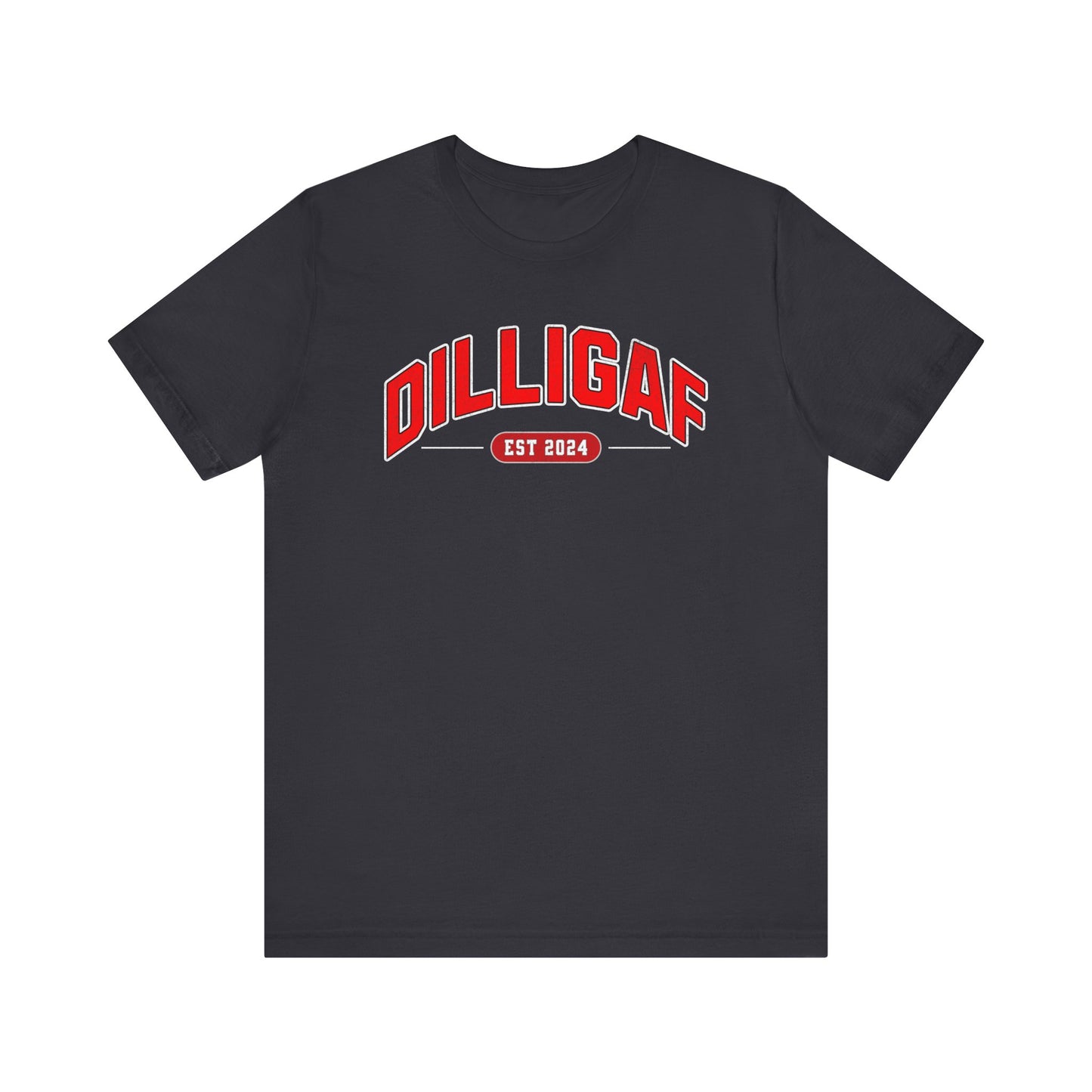 D. I. L. L. I. G. A. F. T-shirt