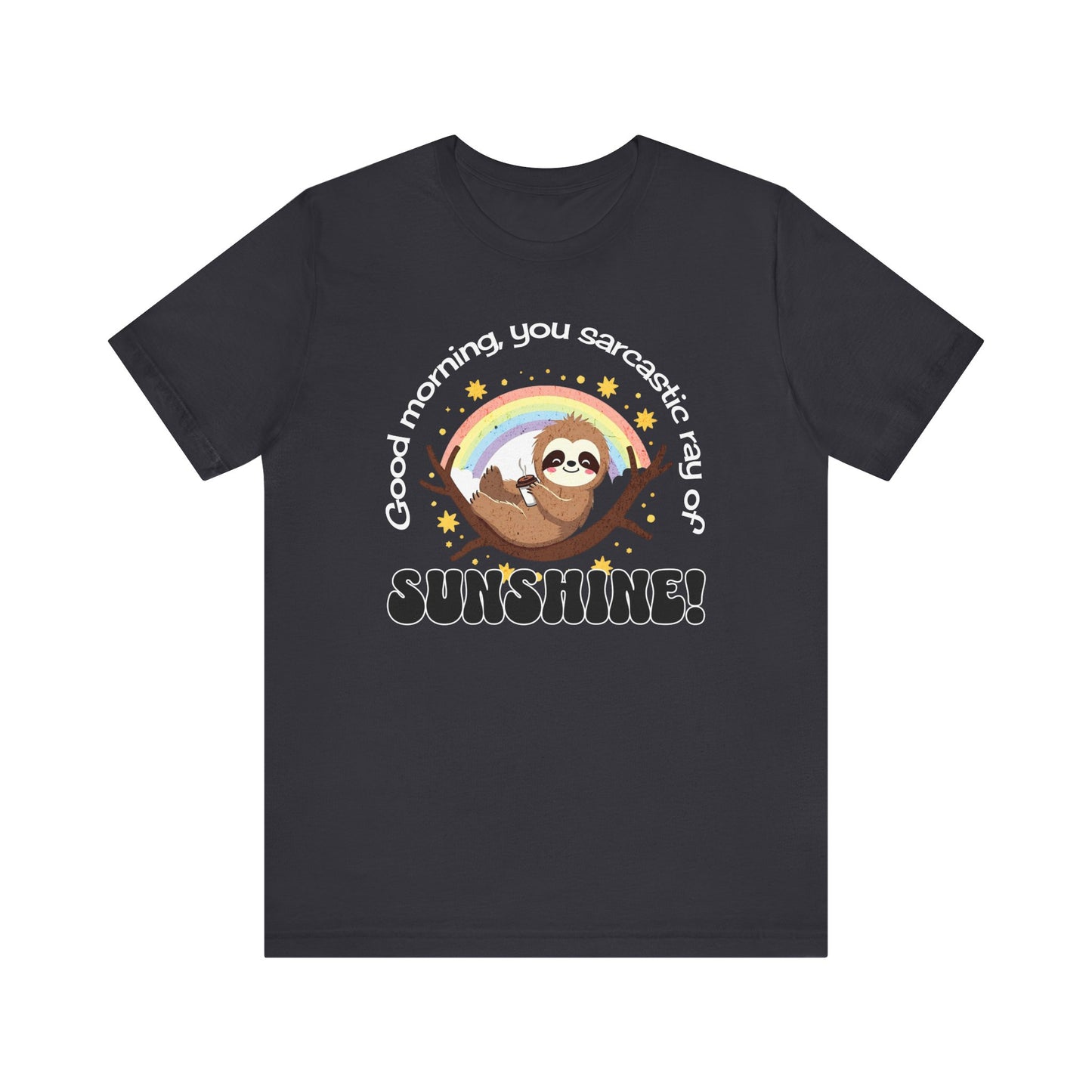 Sarcastic Ray of Sunshine T-shirt