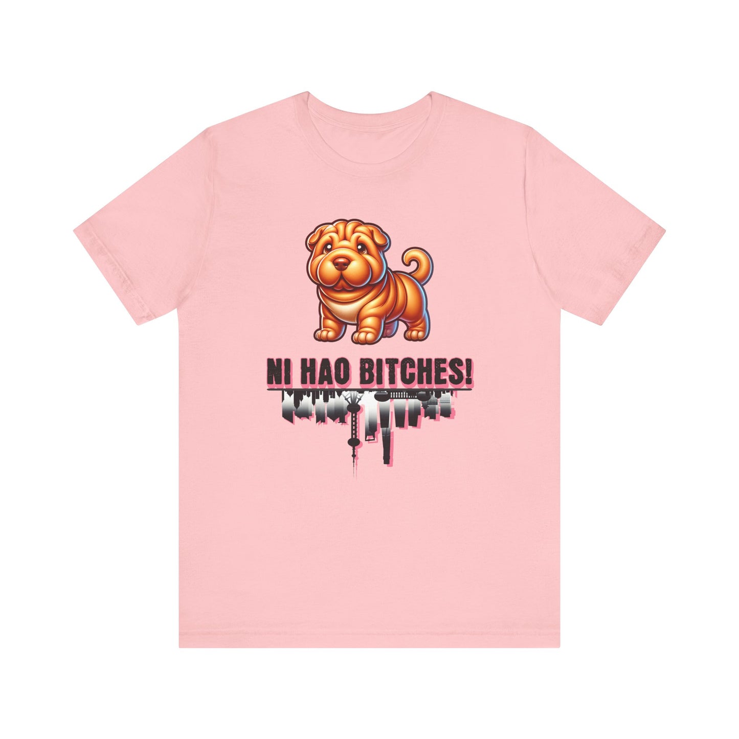 Ni Hao Bitches T-shirt