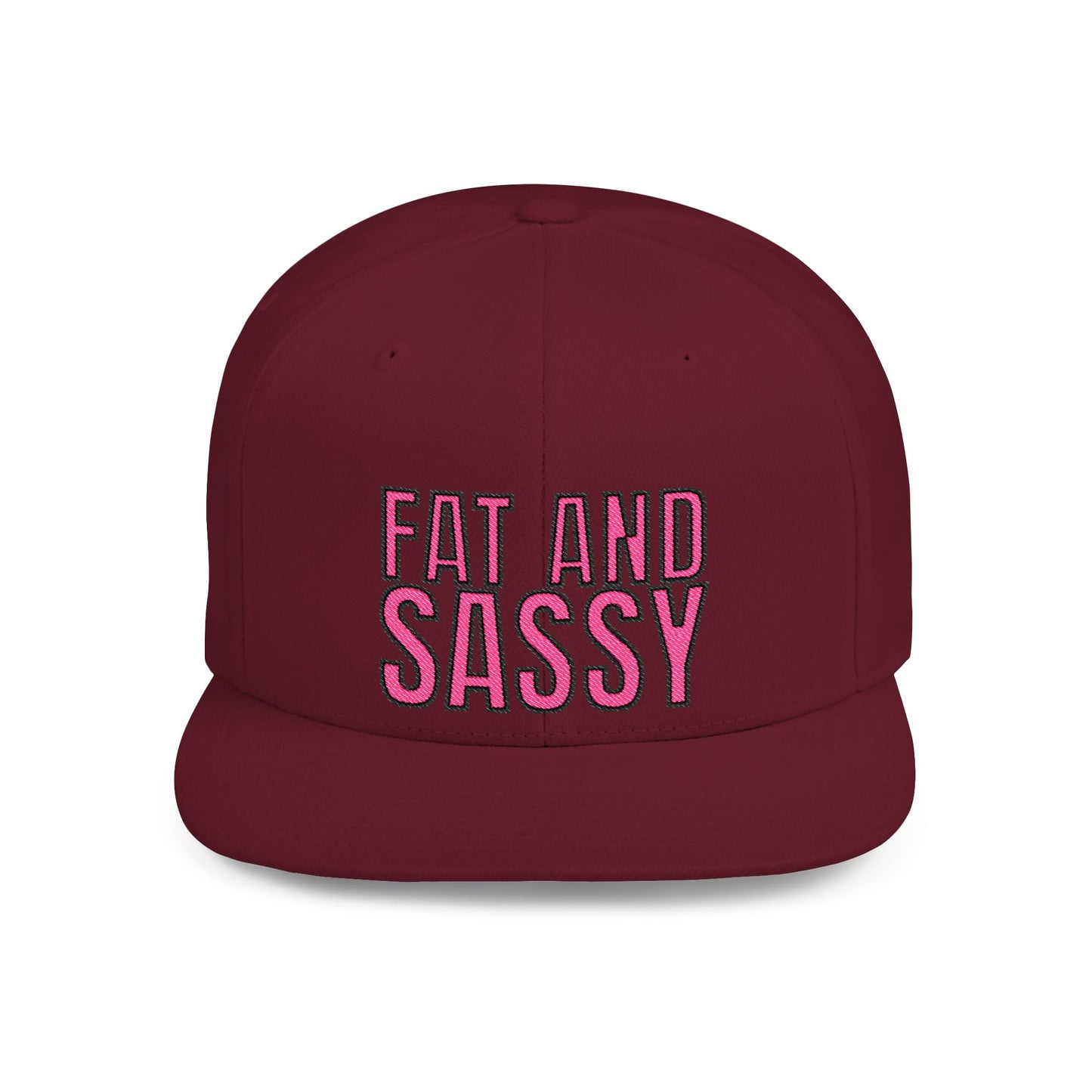 Fat and Sassy Flat Bill Snapback Hat