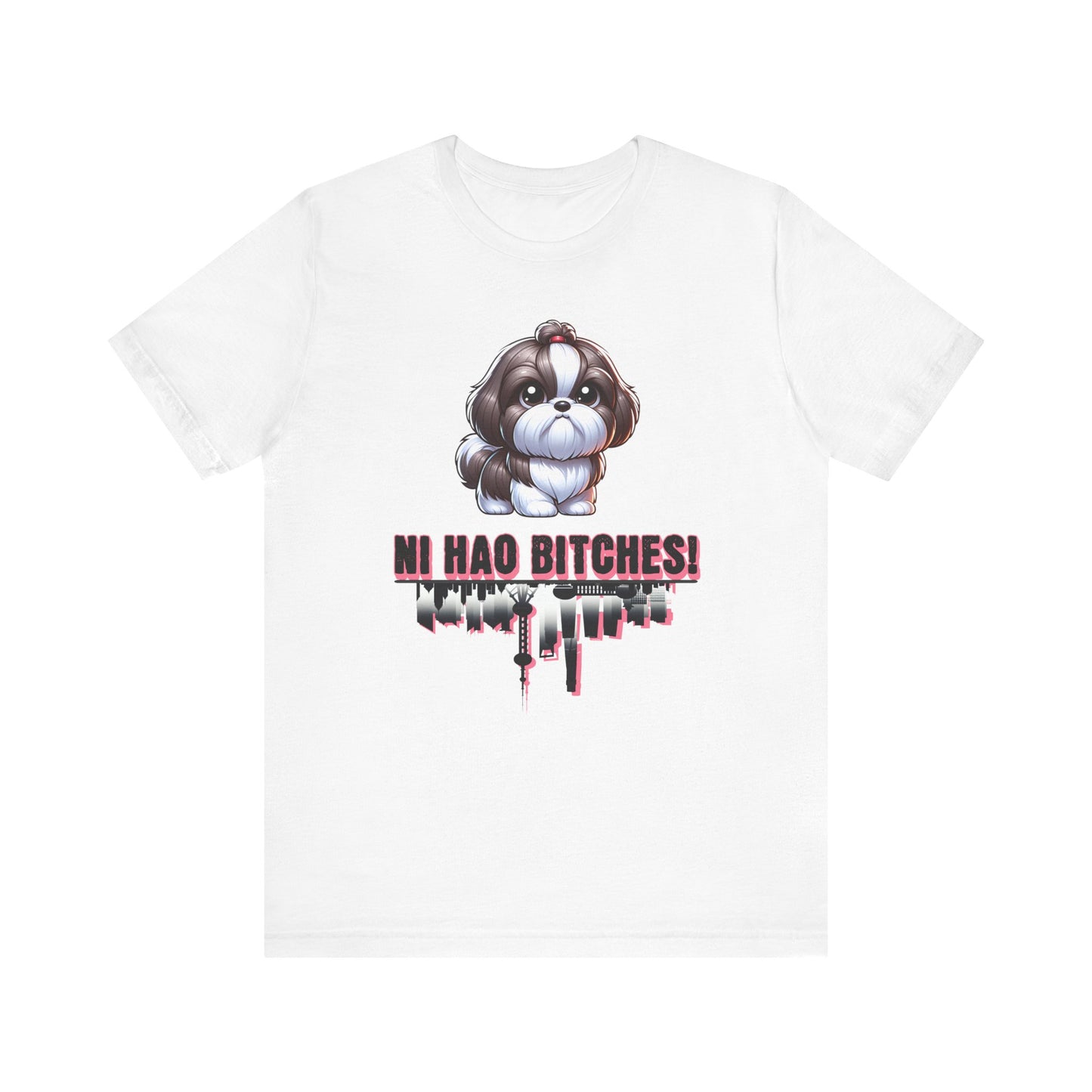 Ni Hao Bitches T-Shirt