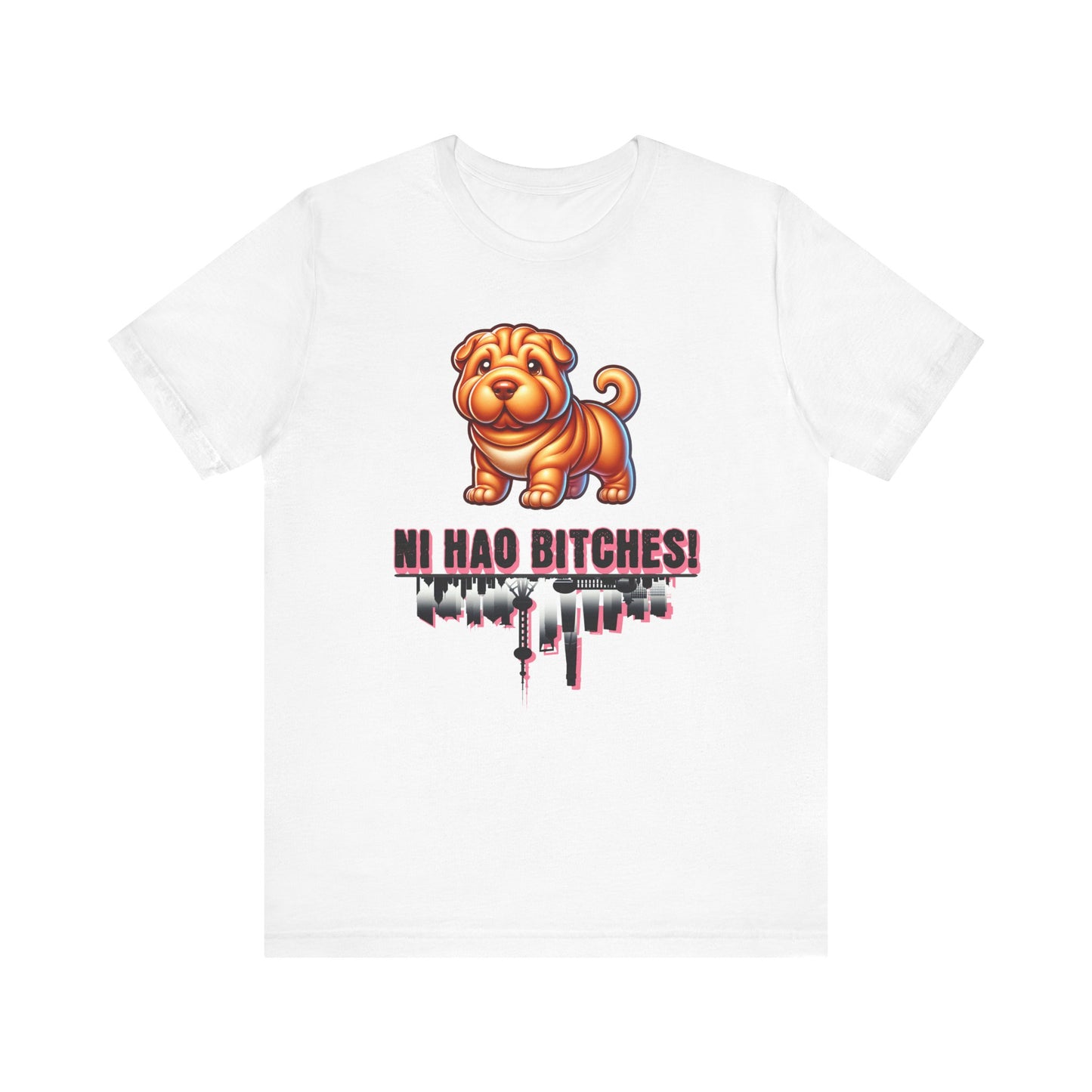 Ni Hao Bitches T-shirt