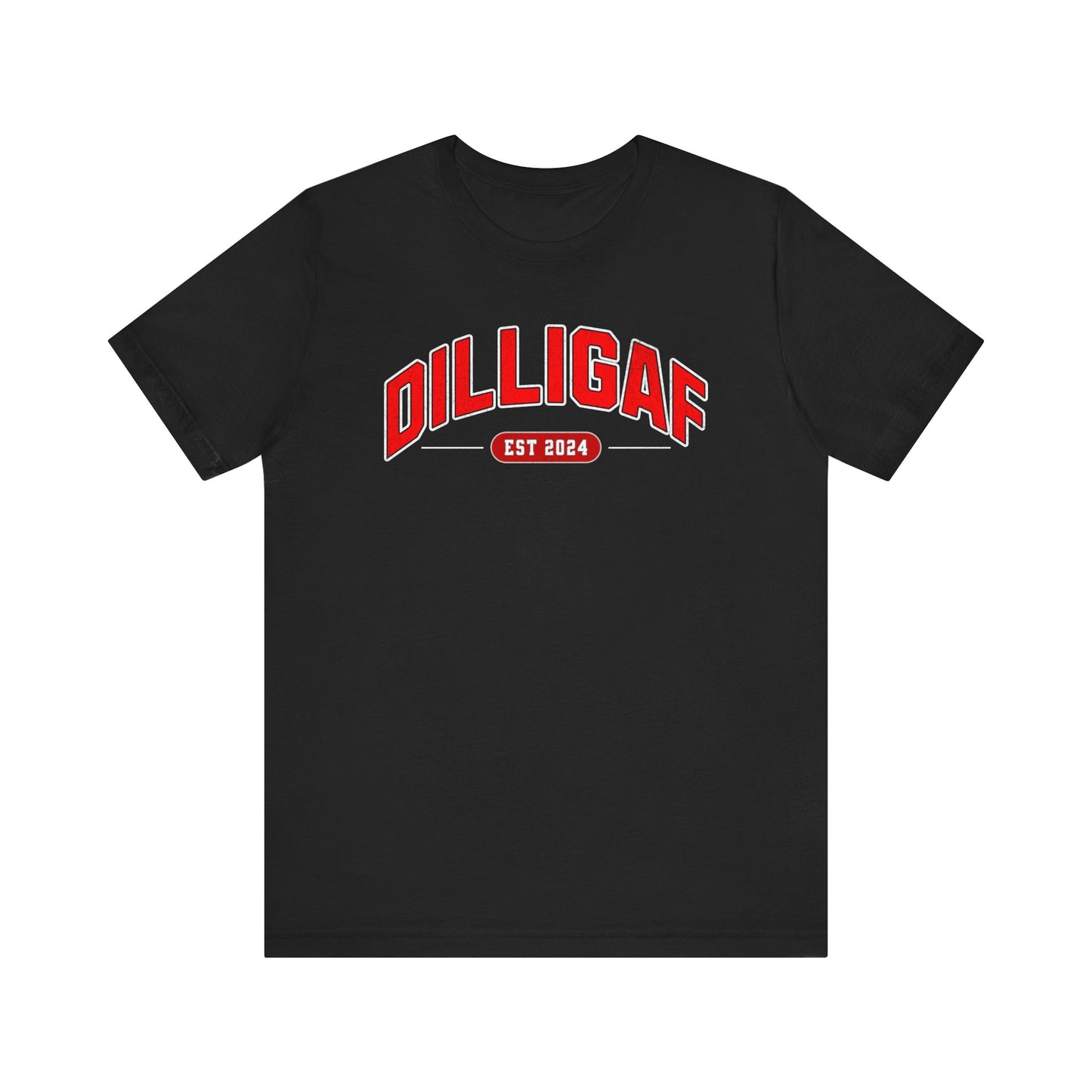 D. I. L. L. I. G. A. F. T-shirt