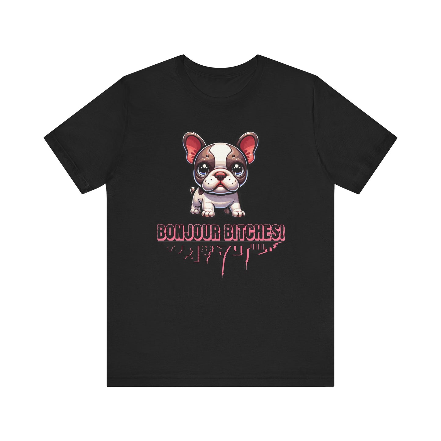 Bonjour Bitches T-Shirt