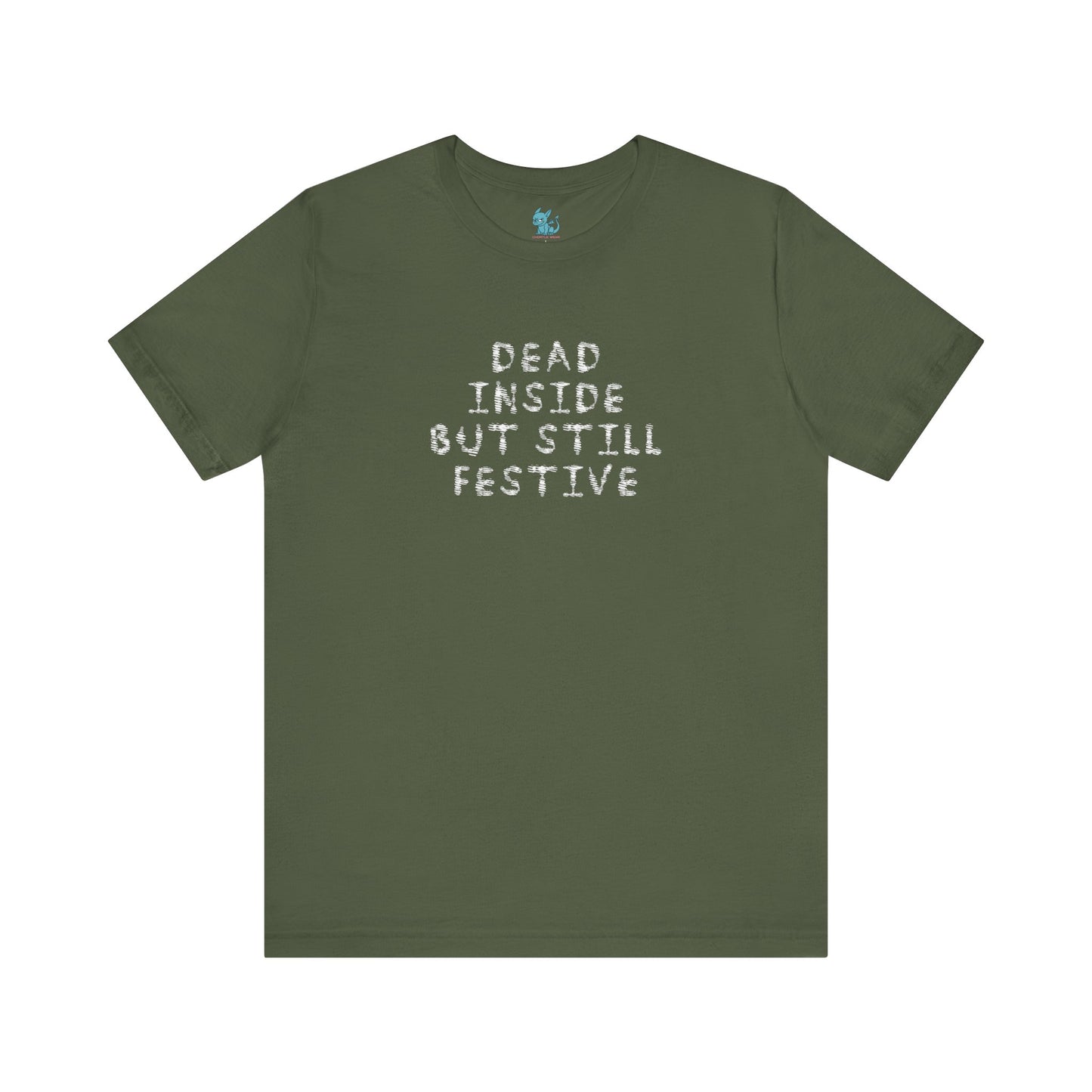 Dead Inside But Still Festive Tee