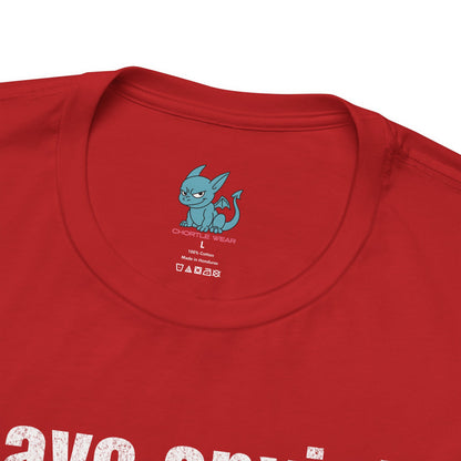 I Have Anxiety. I'm Prepared for Anything Except Good News and Compliments T-shirt