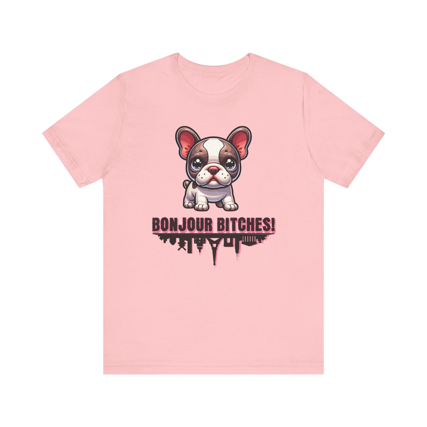 Bonjour Bitches T-Shirt