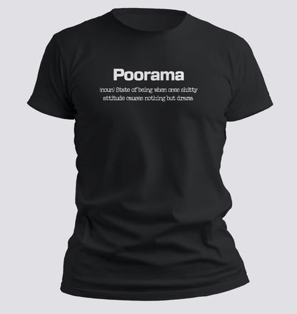Poorama — The Drama-Causing Attitude Tee