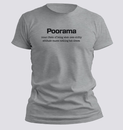 Poorama — The Drama-Causing Attitude Tee