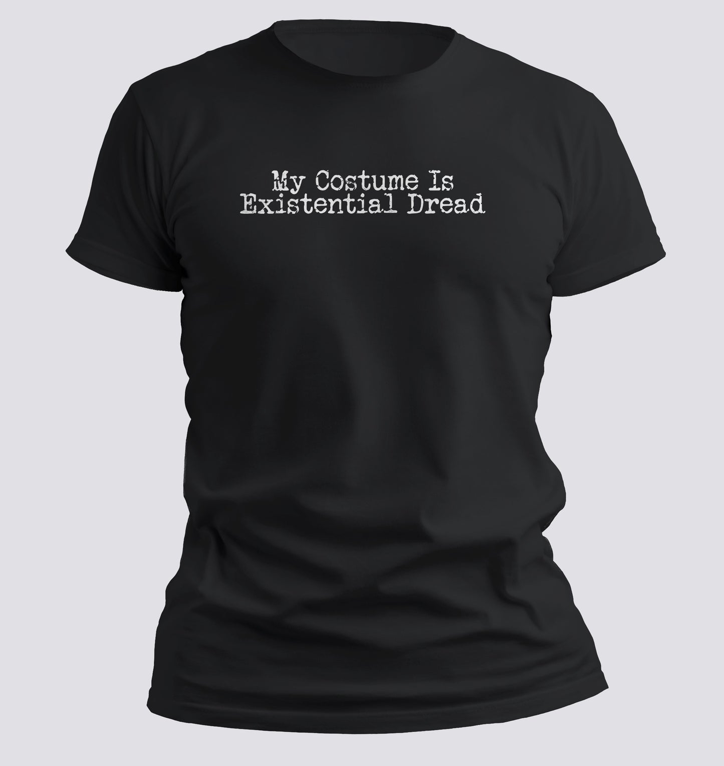 My Costume Is Existential Dread – Halloween Tee