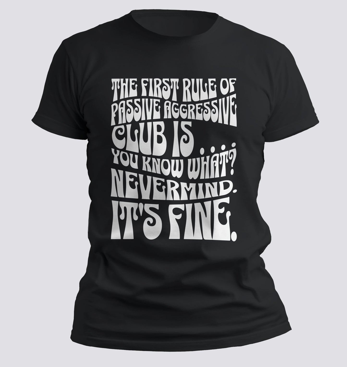 Passive Aggressive Club T-shirt