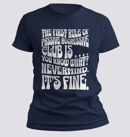 Passive Aggressive Club T-shirt