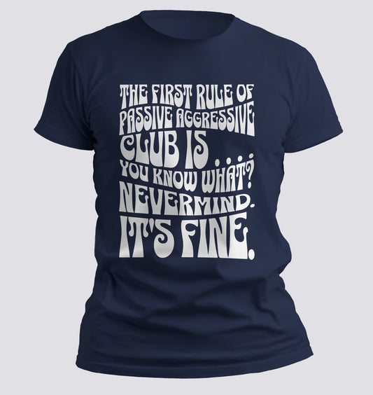Passive Aggressive Club T-shirt