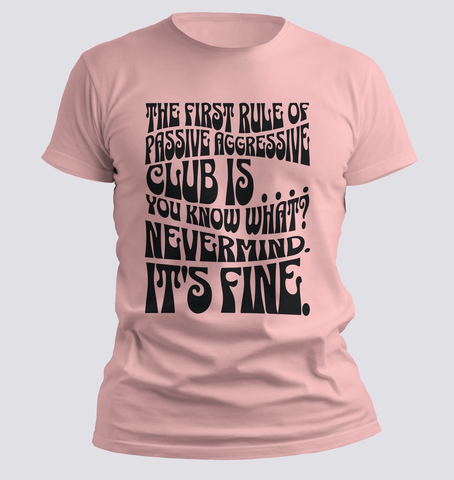 Passive Aggressive Club T-shirt