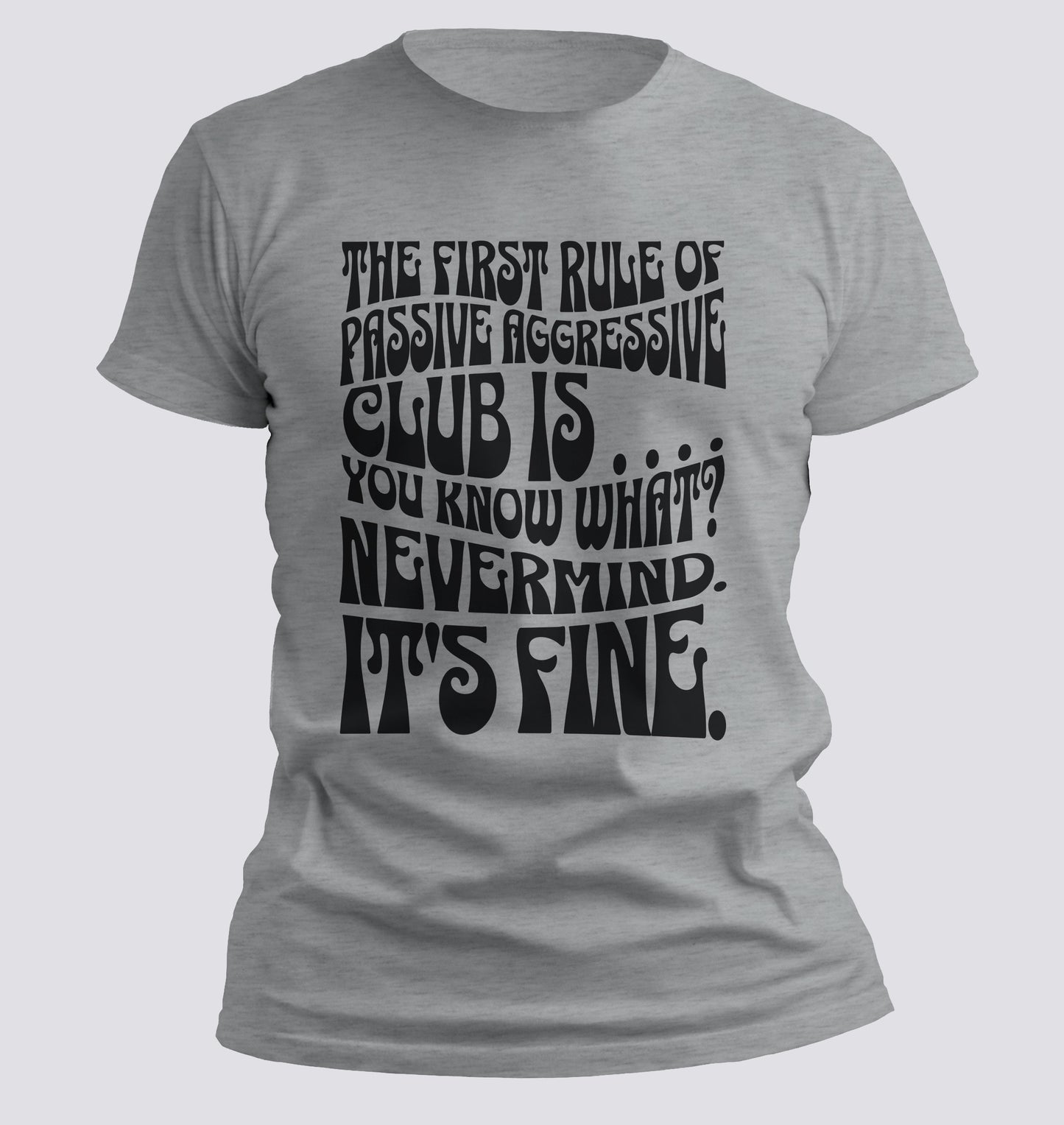 Passive Aggressive Club T-shirt
