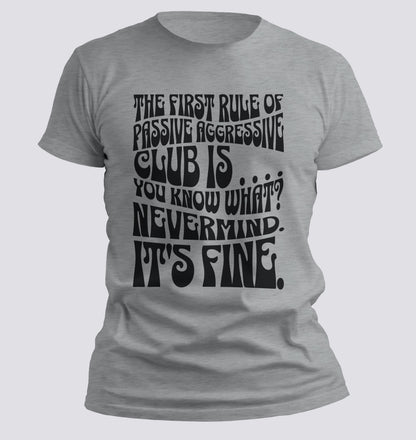 Passive Aggressive Club T-shirt