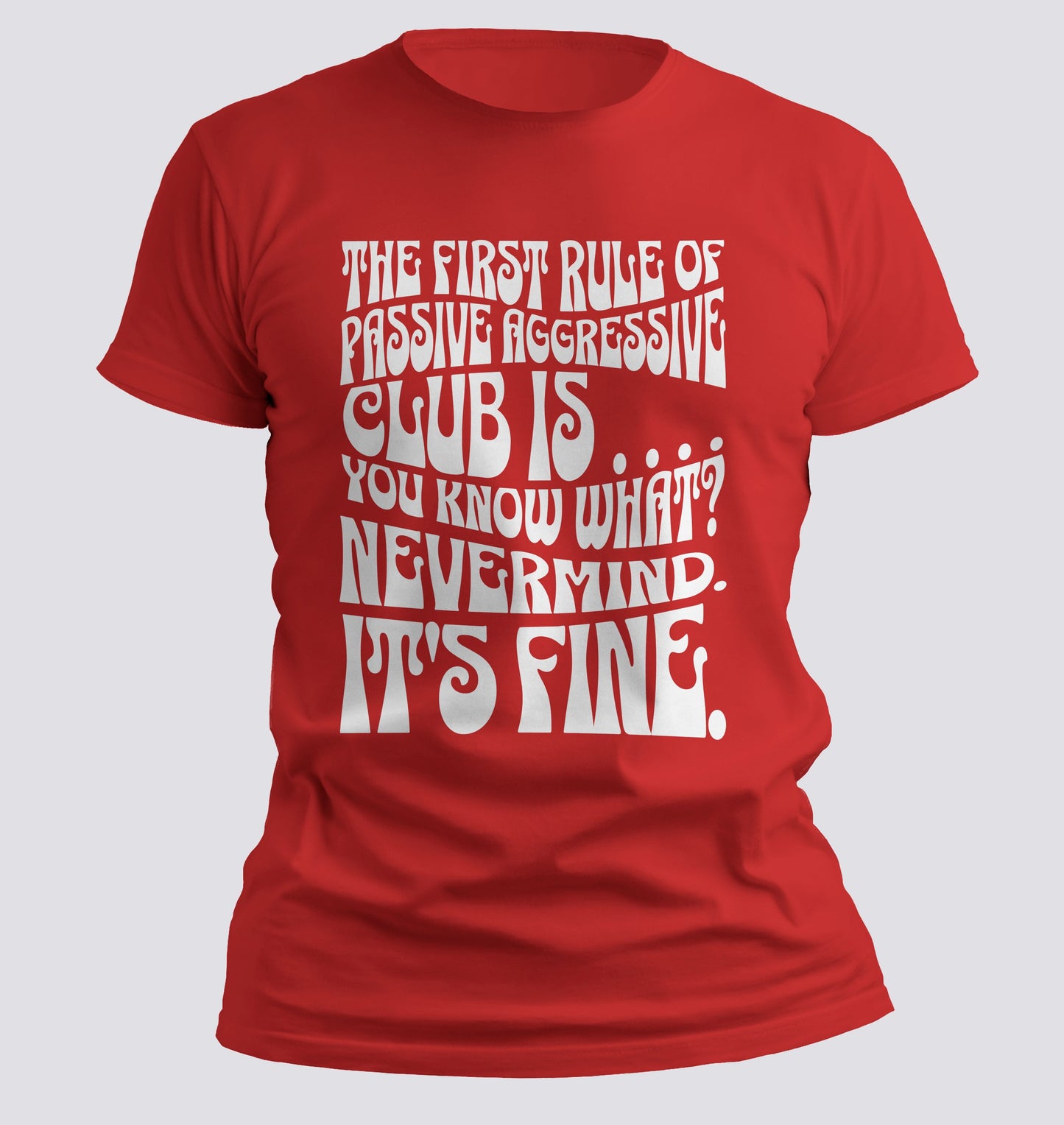 Passive Aggressive Club T-shirt