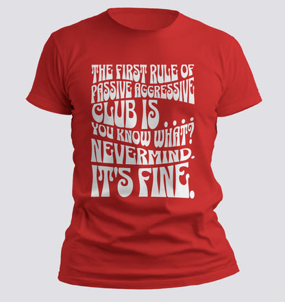 Passive Aggressive Club T-shirt