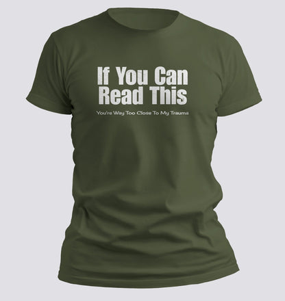 Too Close to My Trauma Tee - Chortle Wear