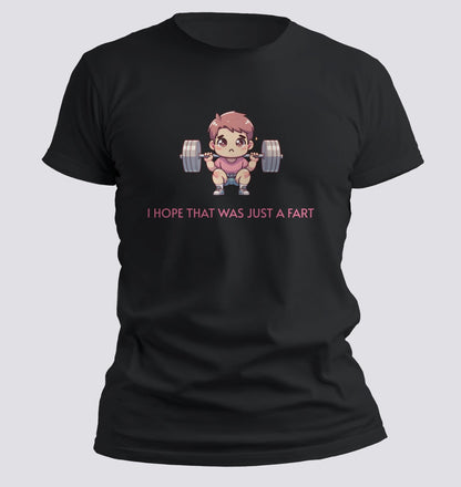 I Hope That Was Just a Fart — Kawaii Gym Humor Tee - Chortle Wear
