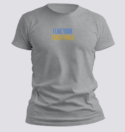 I Like Your Peach Emoji — Flirty Minimalist Tee - Chortle Wear