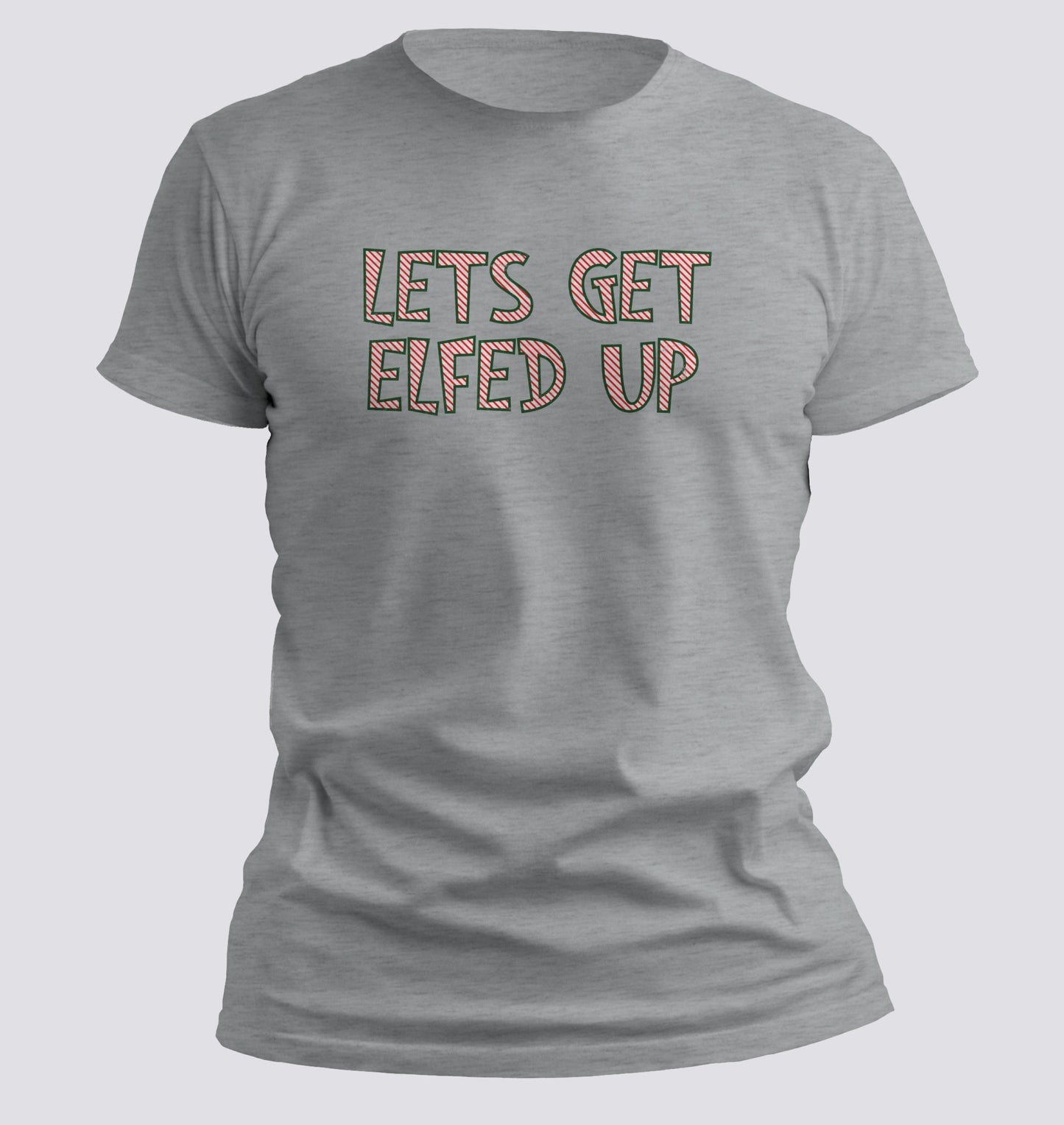 Let’s Get Elfed Up — Funny Christmas Party Tee - Chortle Wear