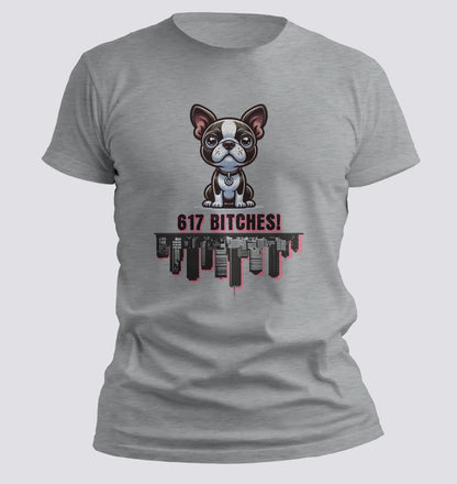 617 Bitches! — Boston Terrier x Boston Skyline Tee - Chortle Wear