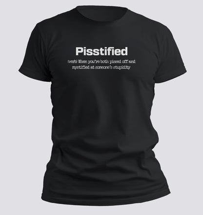 Pisstified — Definition Tee for the Emotionally Exhausted - Chortle Wear