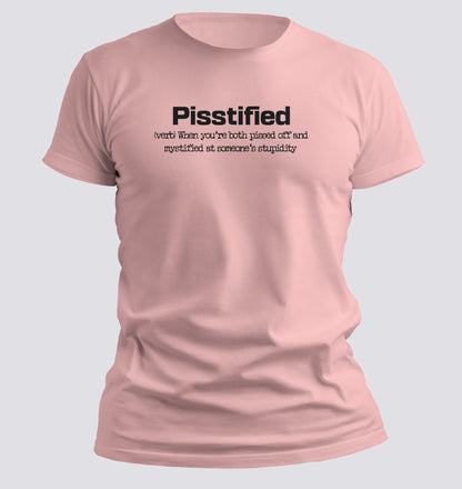 Pisstified — Definition Tee for the Emotionally Exhausted - Chortle Wear
