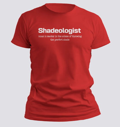 Shadeologist — Master of Throwing the Perfect Shade Tee - Chortle Wear
