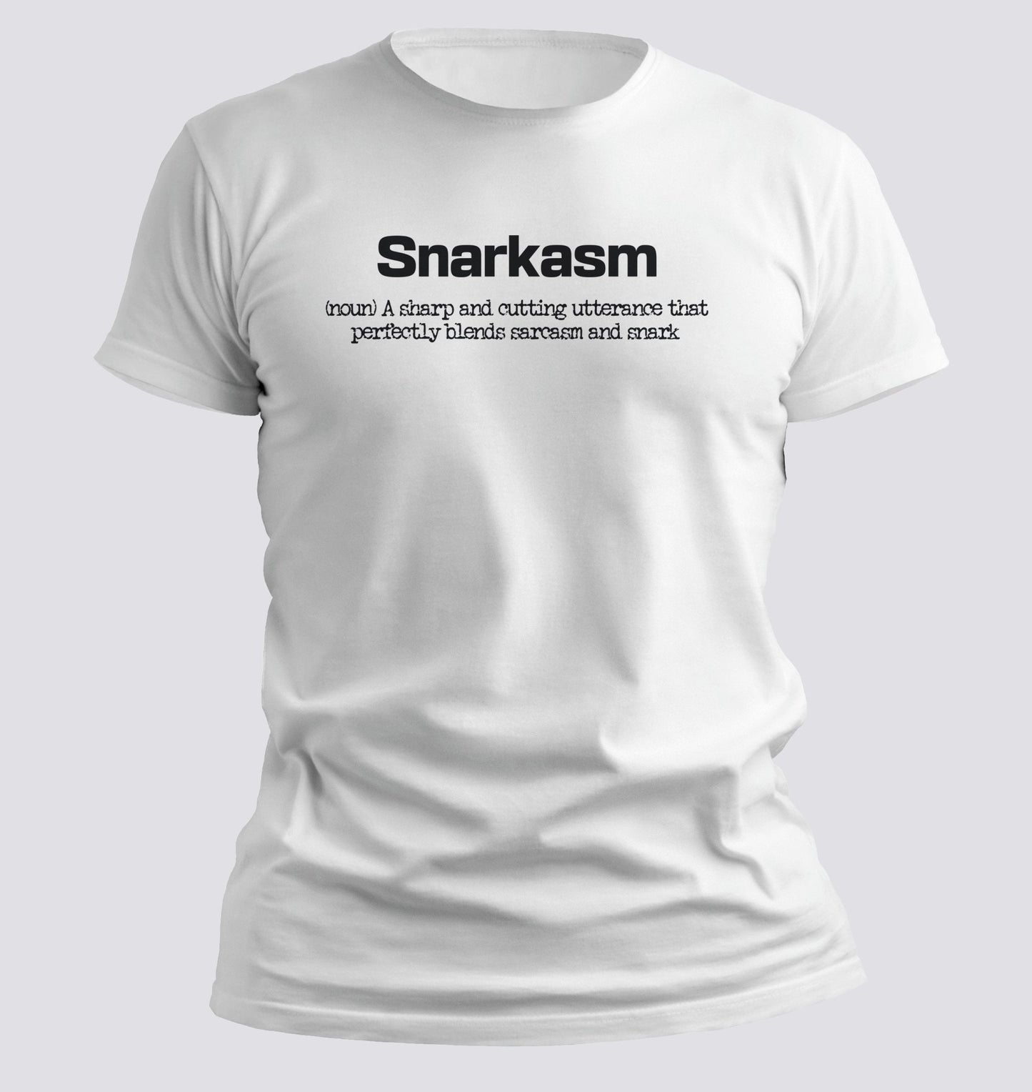 Snarkasm — The Perfect Blend of Sarcasm & Snark Tee - Chortle Wear