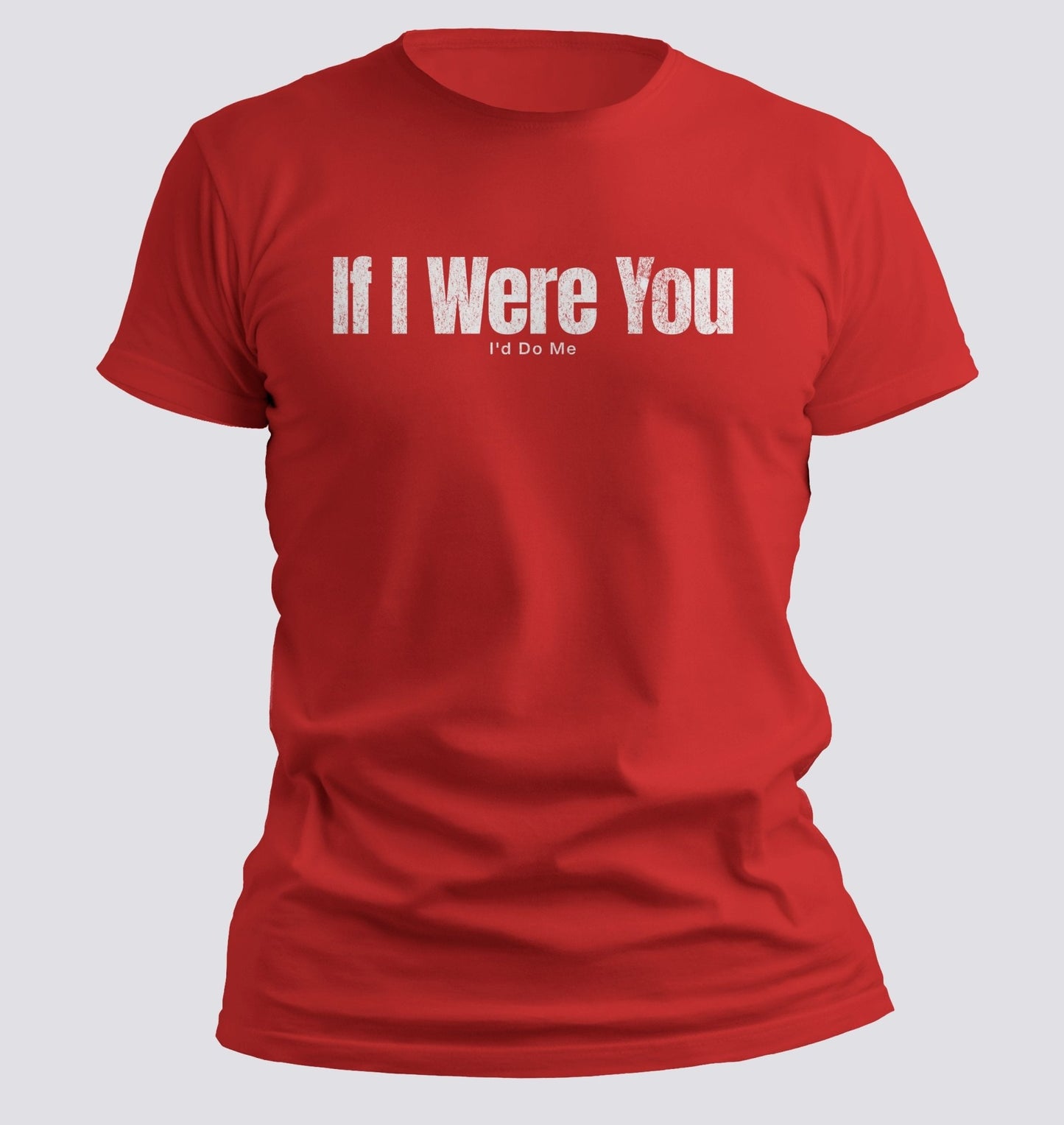 If I Were You, I’d Do Me — Confidence & Chaos Tee - Chortle Wear