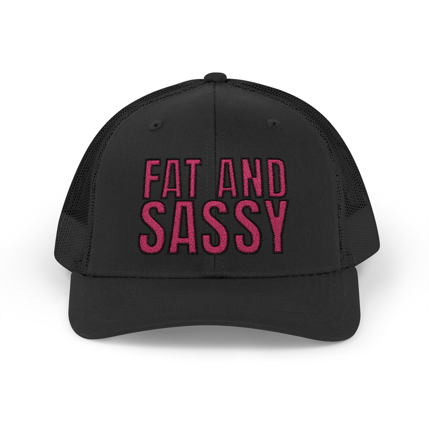 Fat and Sassy (Trucker Cap Edition)