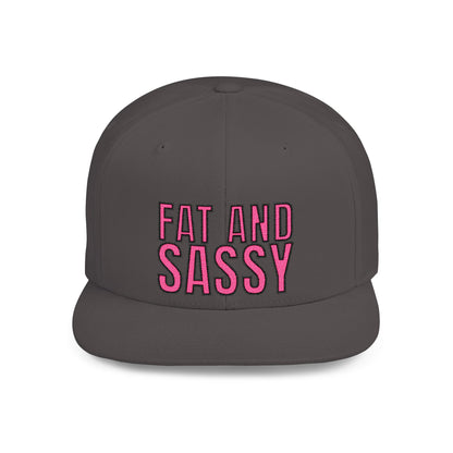 Fat and Sassy Flat Bill Snapback Hat