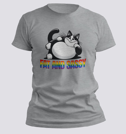 Fat and Sassy (Pride edition) T-Shirt