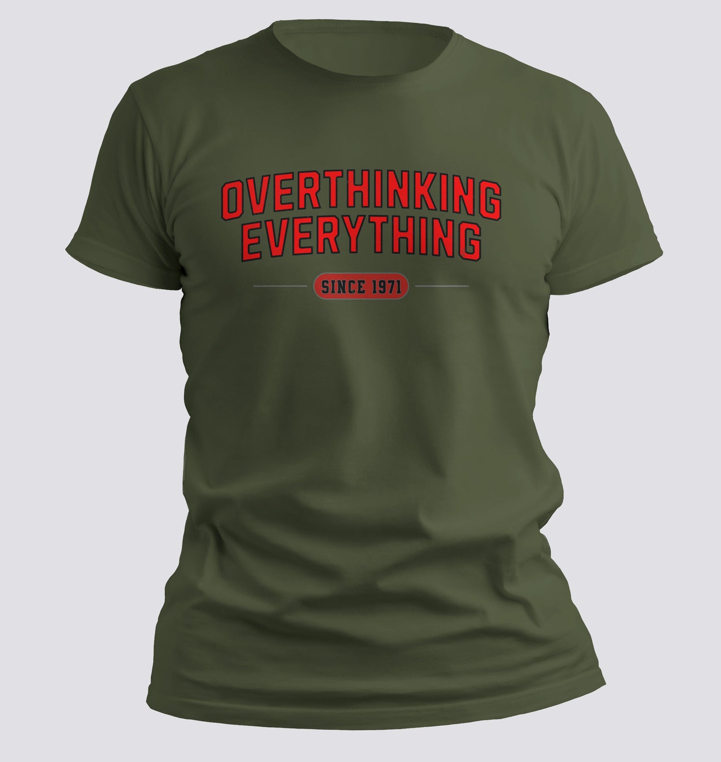 Overthinking Everything – Since [Your Year] Tee