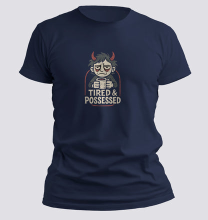Tired & Possessed – Devilishly Caffeinated Tee