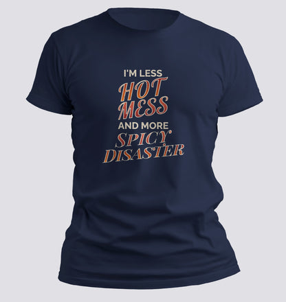 I’m a Spicy Disaster!