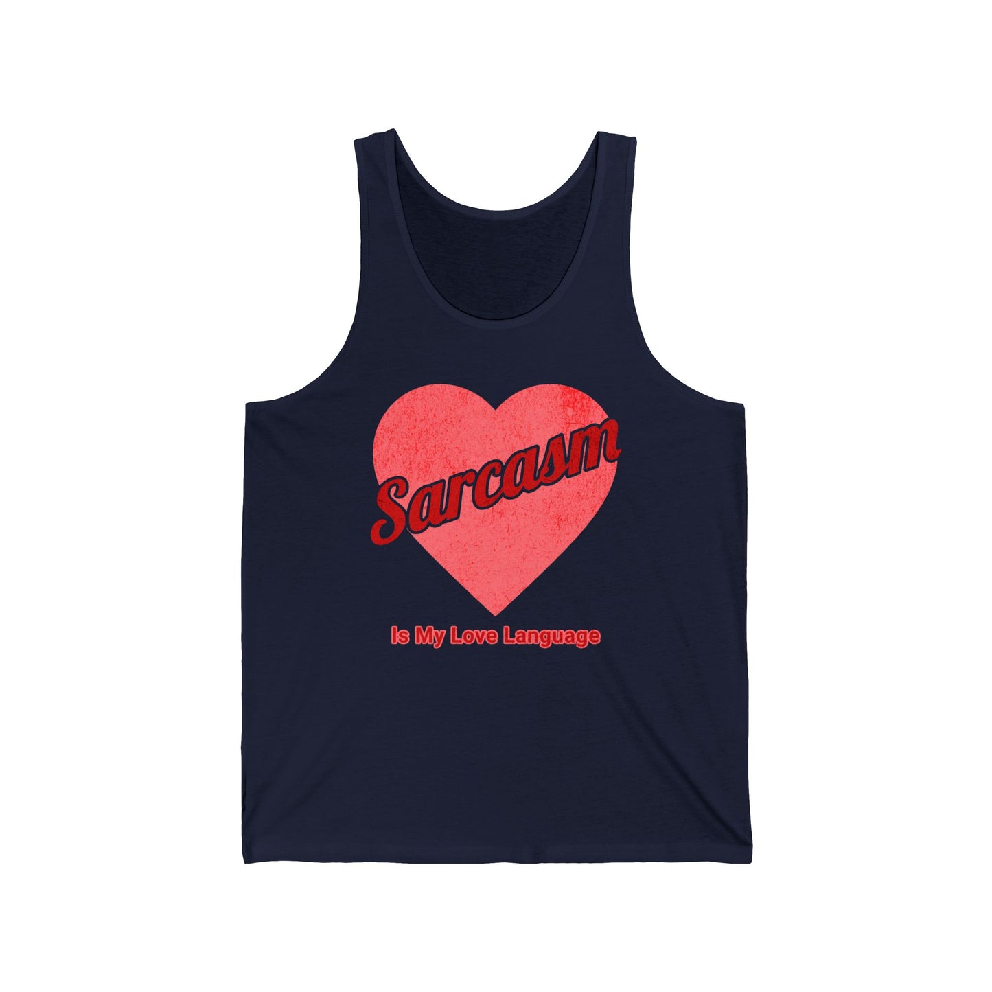 Sarcasm Is My Love Language Tank Top