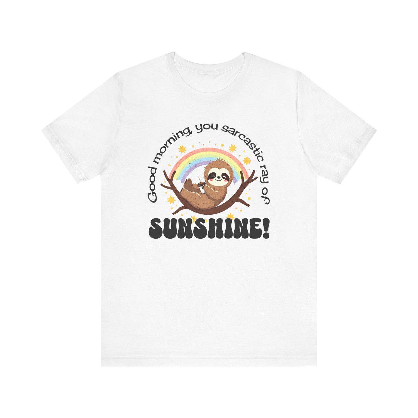 Sarcastic Ray of Sunshine T-shirt