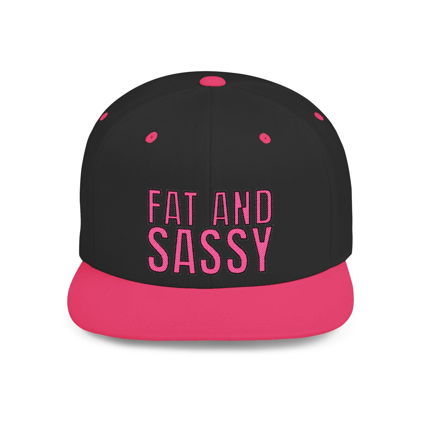 Fat and Sassy Flat Bill Snapback Hat