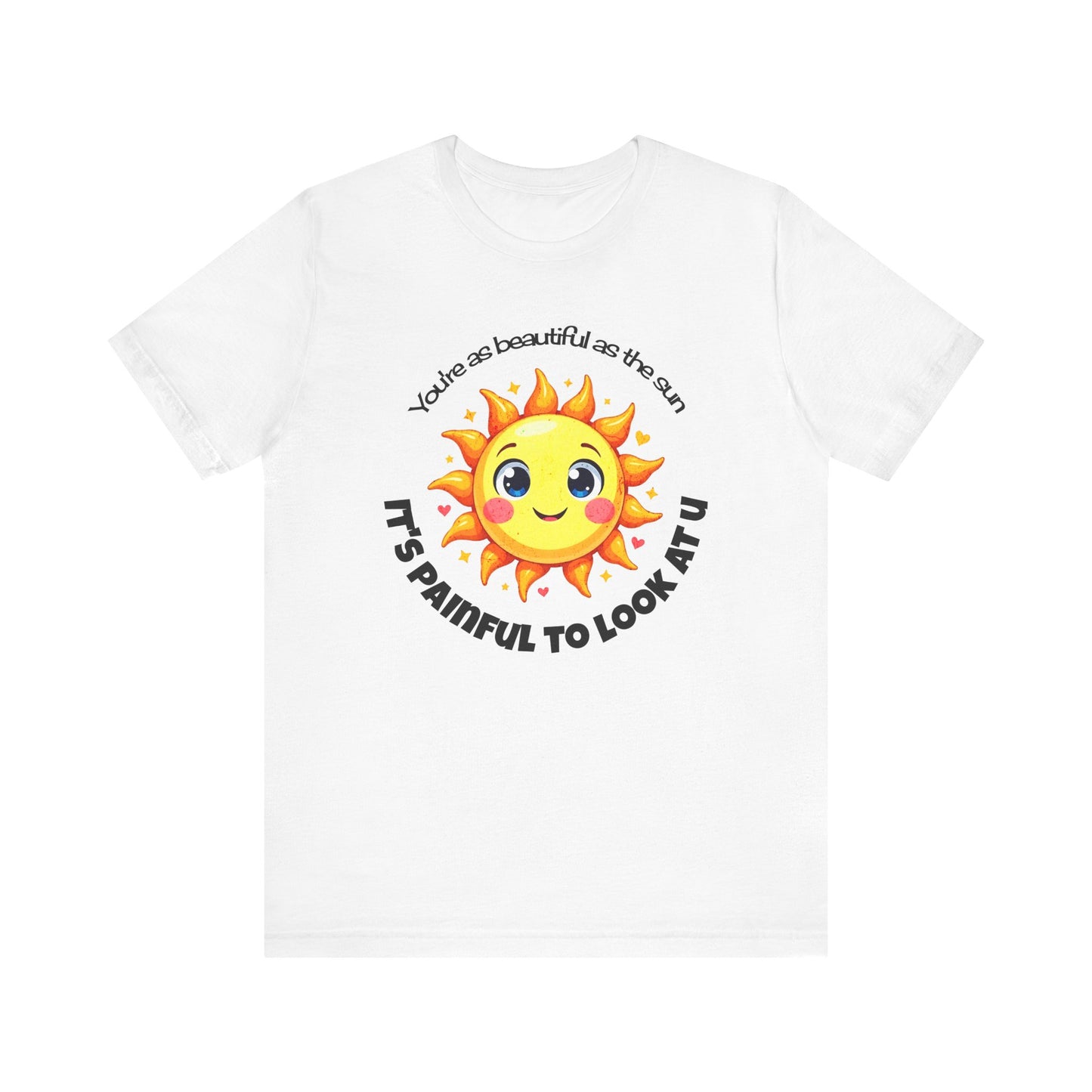 Beautiful as the Sun T-shirt