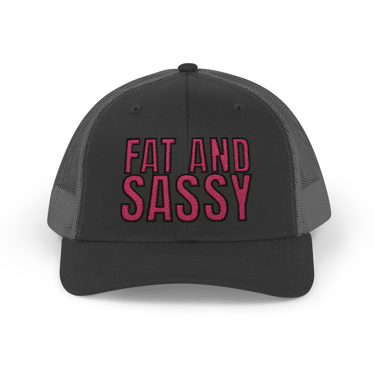 Fat and Sassy (Trucker Cap Edition)