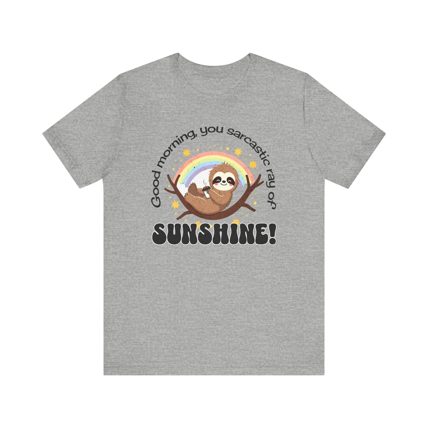 Sarcastic Ray of Sunshine T-shirt