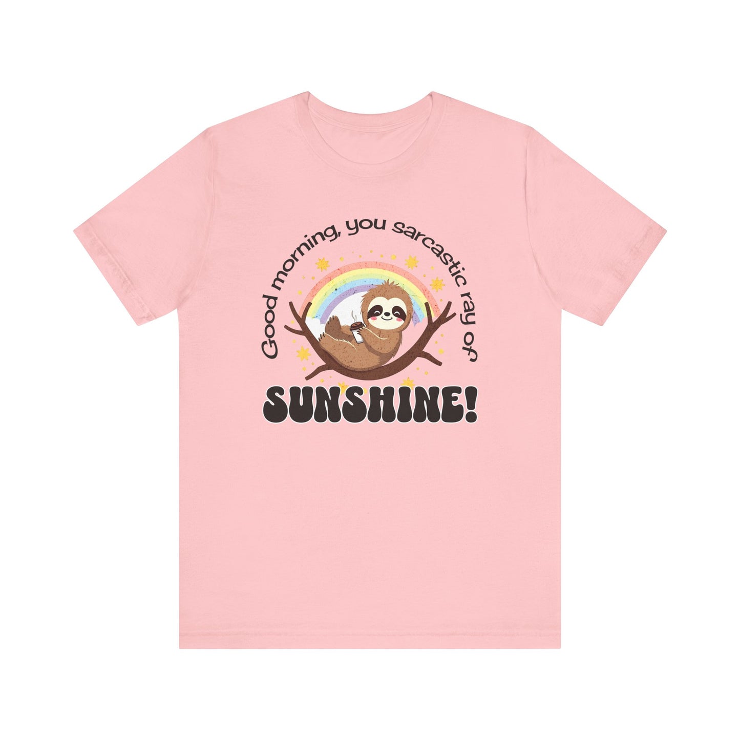 Sarcastic Ray of Sunshine T-shirt