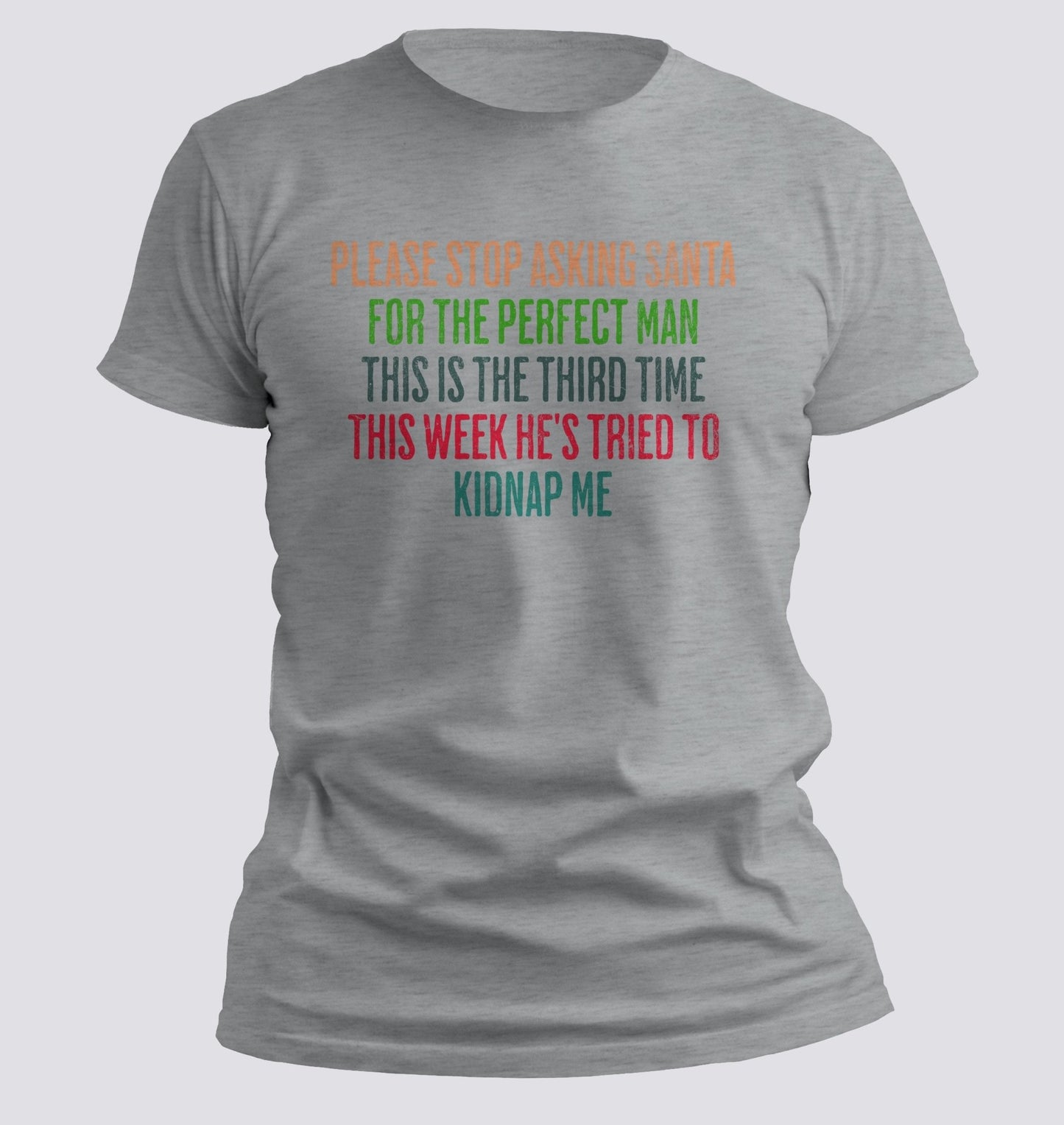 Kidnapped by Santa T-shirt - Chortle Wear